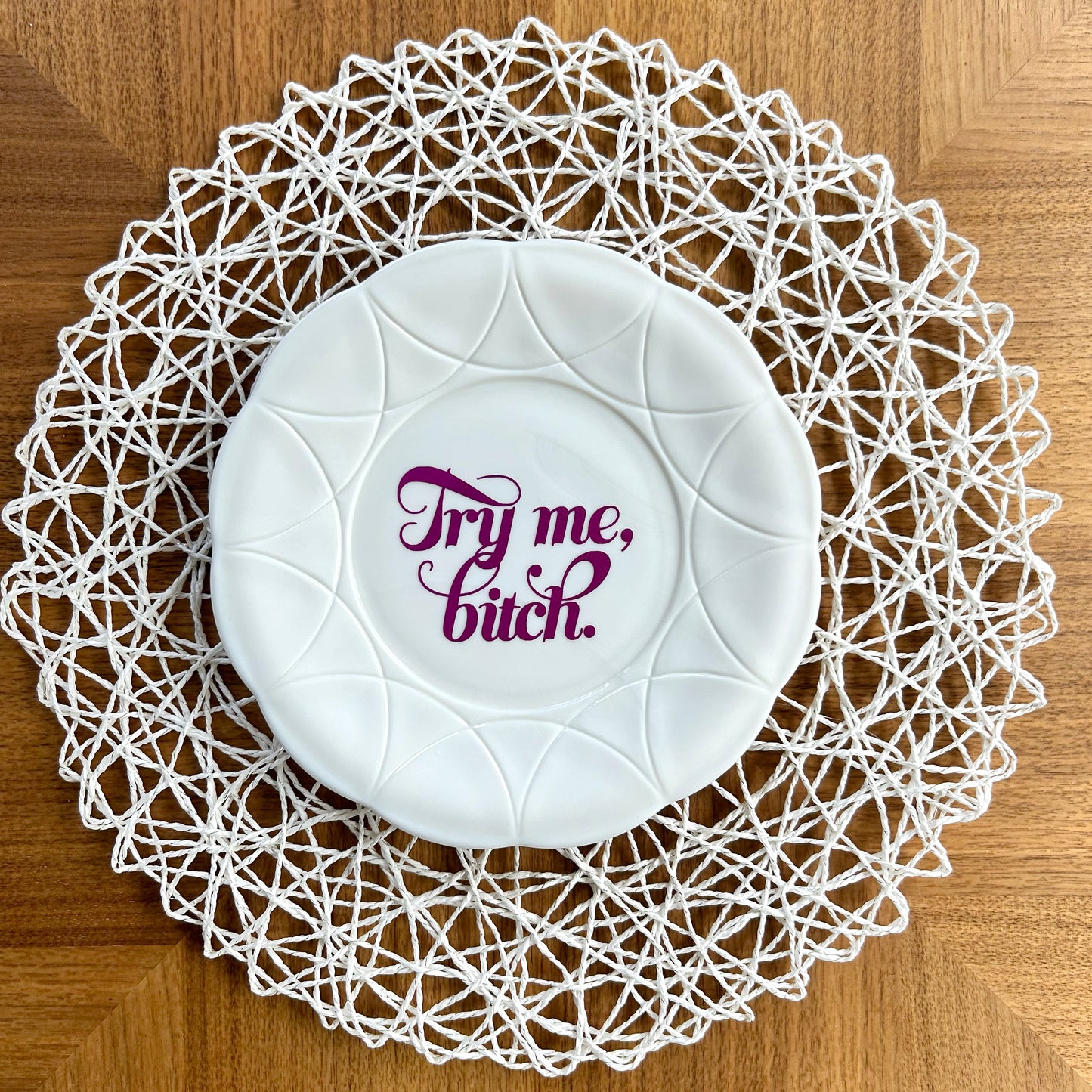 "Try Me, Bitch" | Vintage Upcycled Plate | 8.5 in