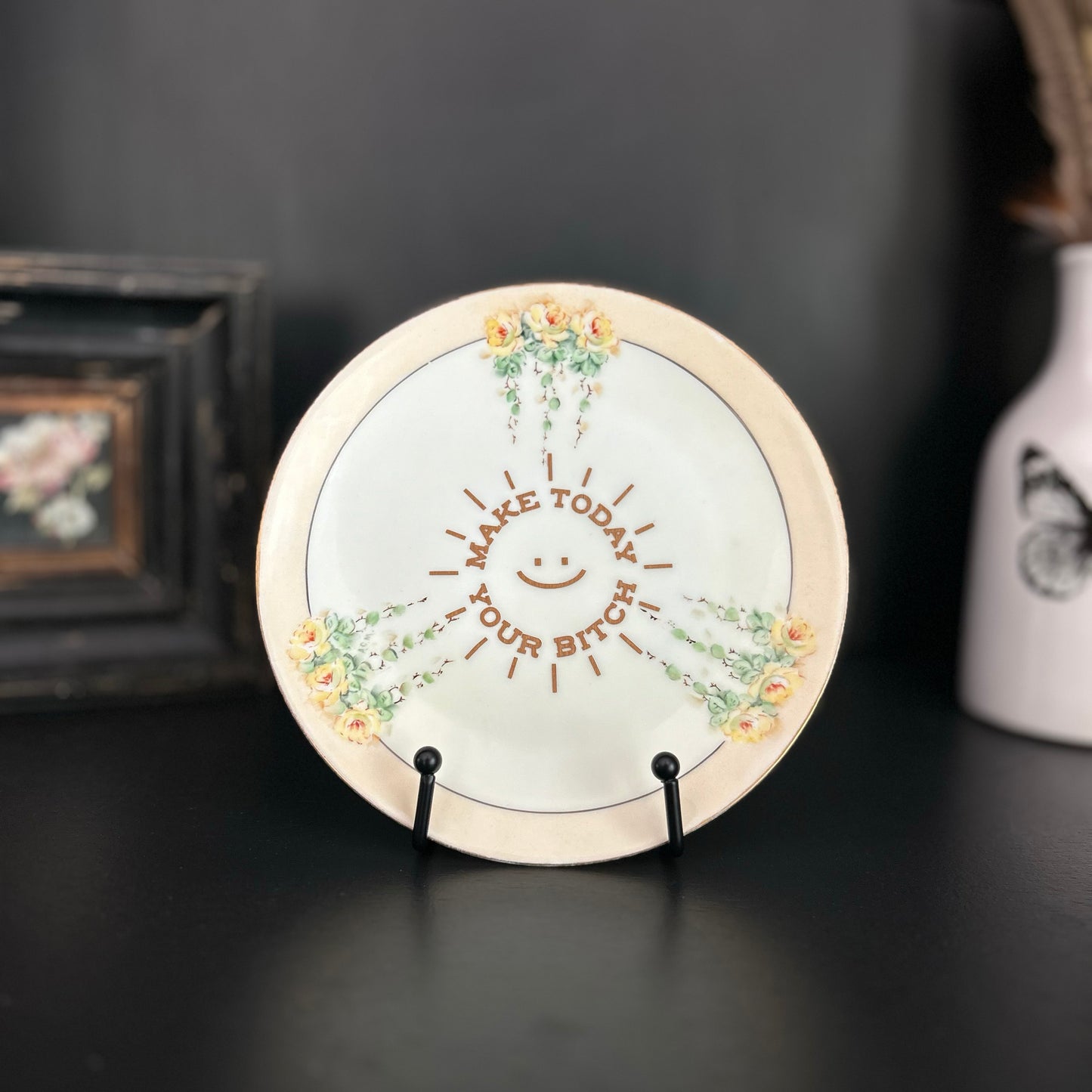 "Make Today Your Bitch" | Sassy Quote Decor | Upcycled Vintage Decorative Plate | 7.5 in