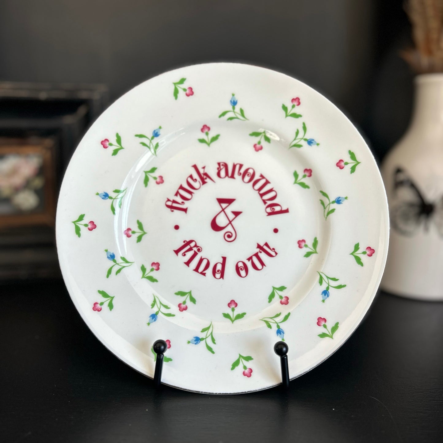 "Fuck Around and Find Out" | Vintage Upcycled Plate | 8.25 in