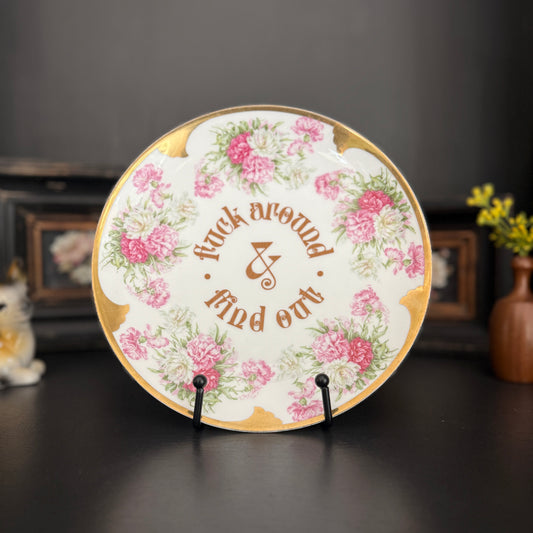 "Fuck Around and Find Out" | Upcycled Vintage Decorative Plate | 8.5 in