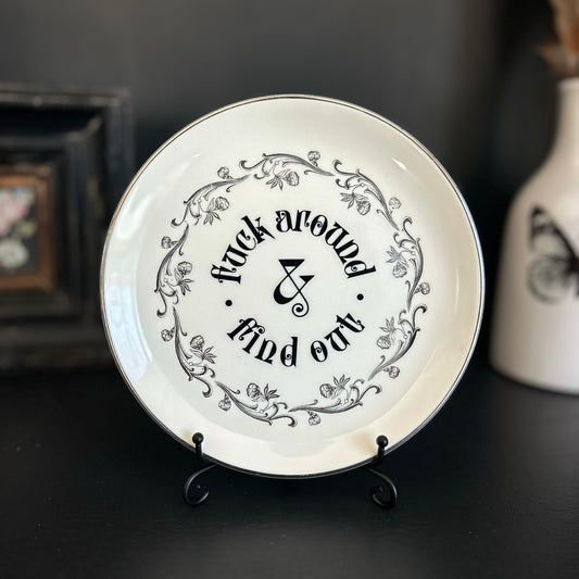 "Fuck Around and Find Out" | Vintage Upcycled Plate | 6.75 in