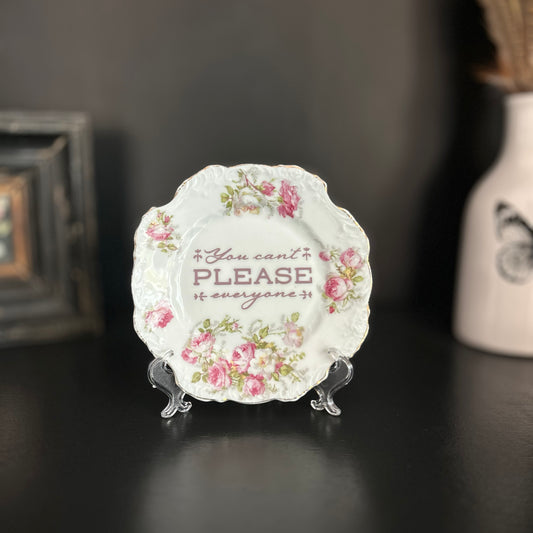 "You Can't Please Everyone" | Trinket Tray | Upcycled Vintage Saucer | 6 in