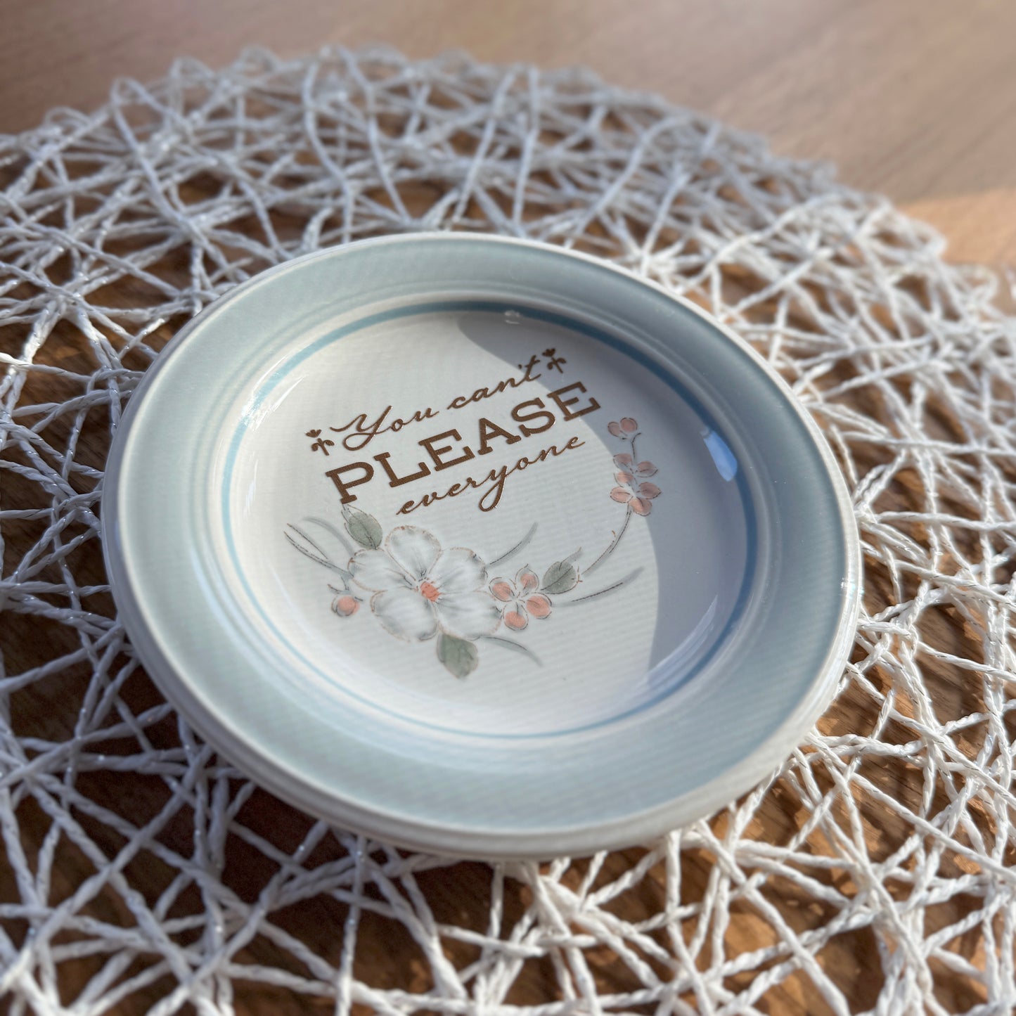 "You Can't Please Everyone" | Upcycled Vintage Plate | 6.5 in