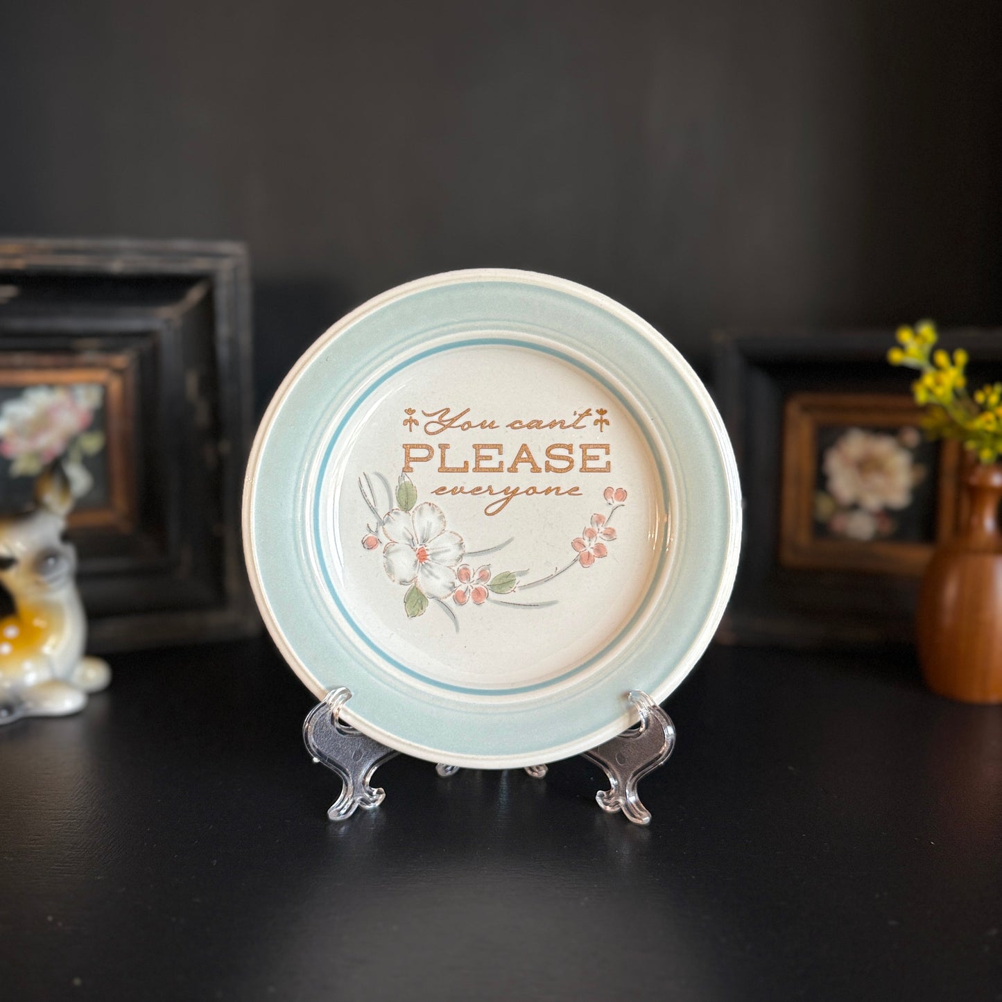 "You Can't Please Everyone" | Upcycled Vintage Plate | 6.5 in