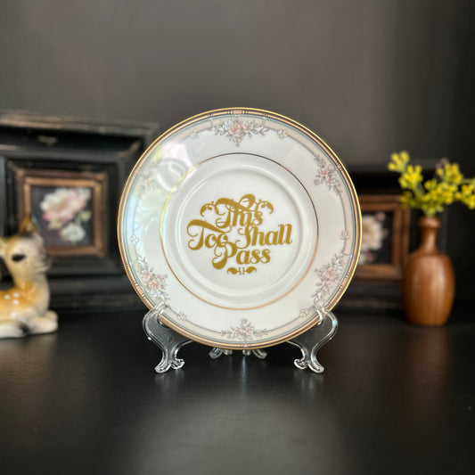 "This Too Shall Pass" | Vintage Upcycled Trinket Tray | 6 in