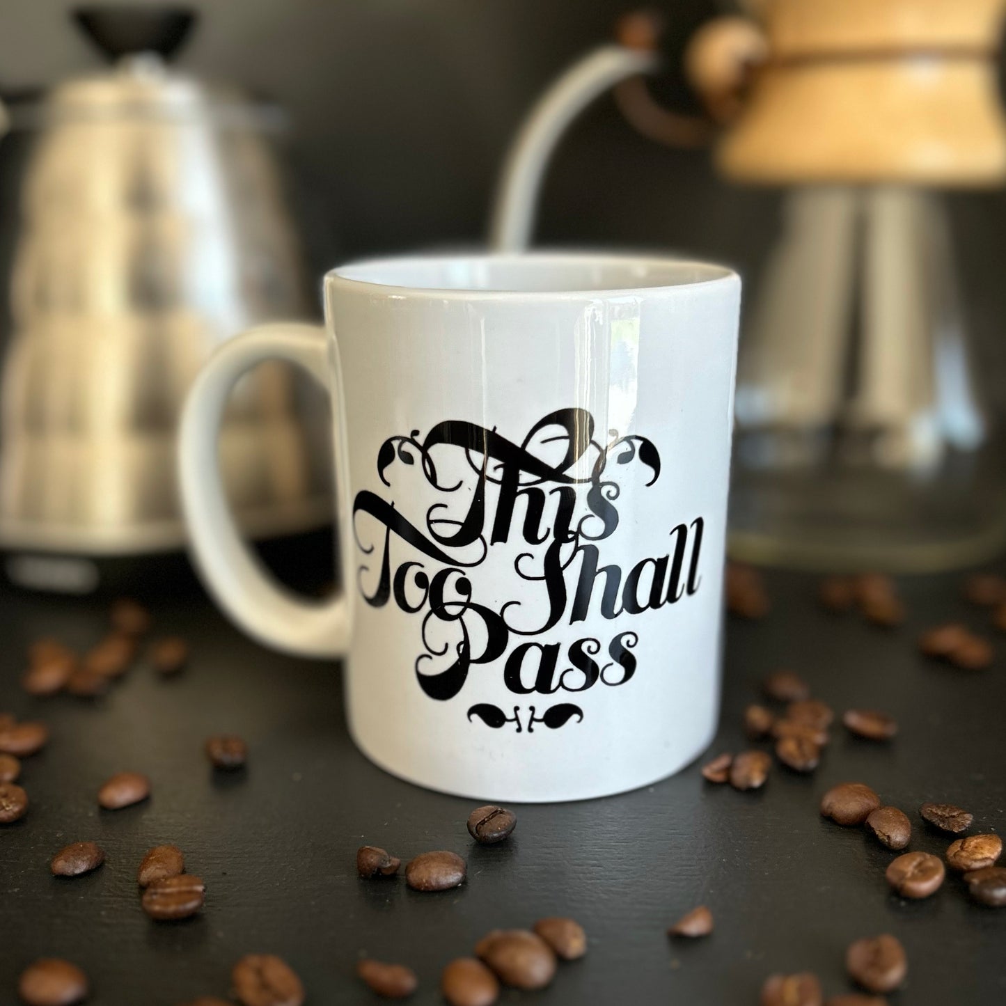 "This Too Shall Pass" Mug | 12 oz.