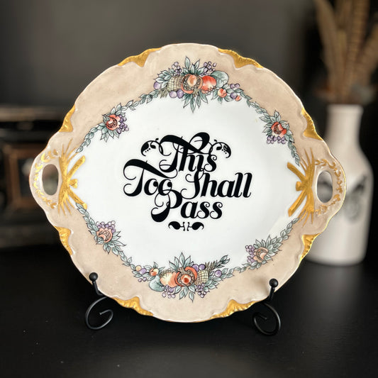 "This Too Shall Pass" | Vintage Upcycled Tray | 11.5 in