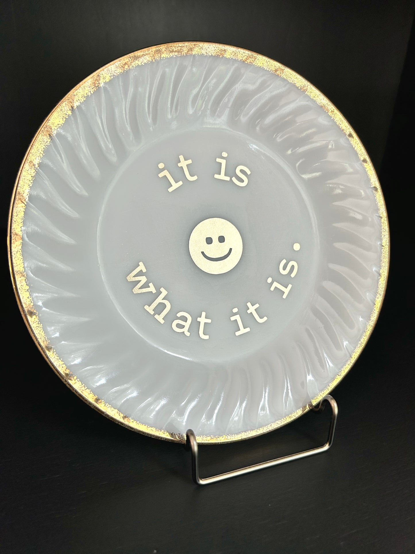 "It Is What It Is" | Vintage Upcycled Plate |  9.125 in