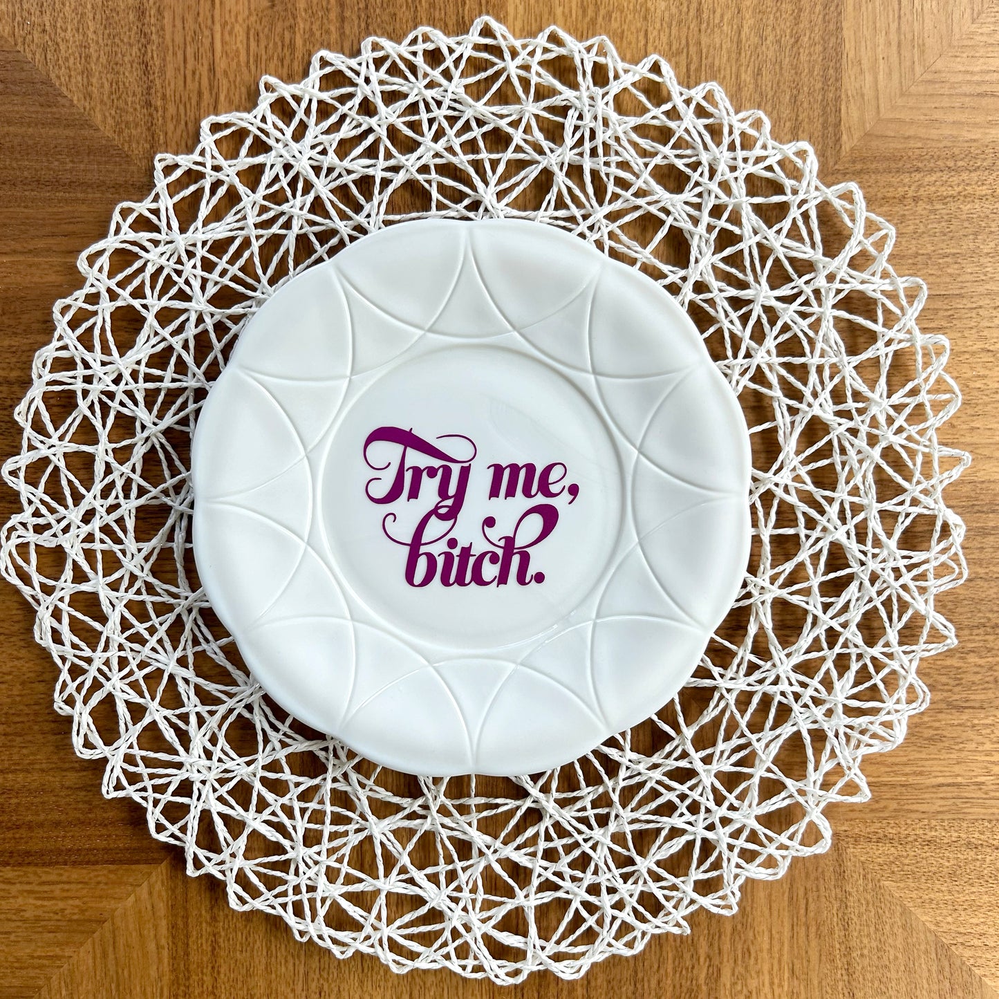 "Try Me, Bitch" | Vintage Upcycled Plate |  8.5 in