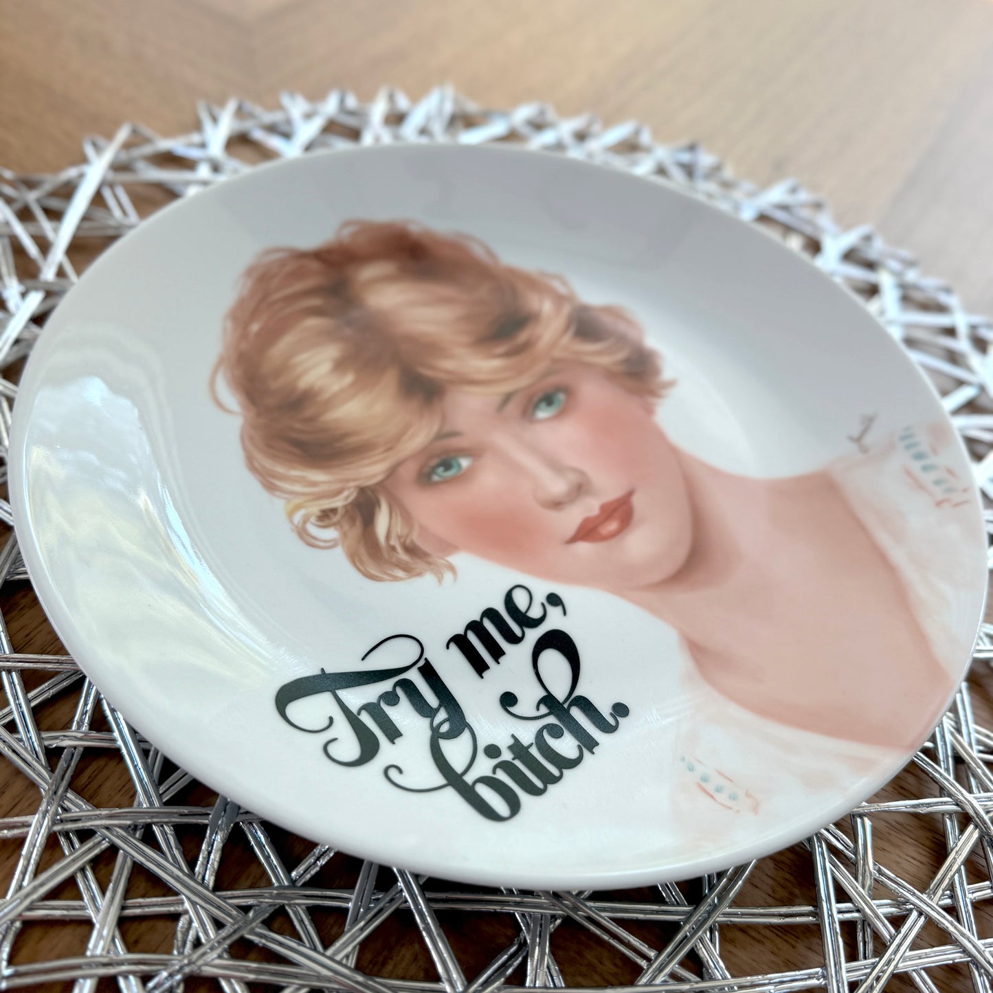 "Try Me, Bitch" | Handpainted Vintage Upcycled Plate |  9.5 in
