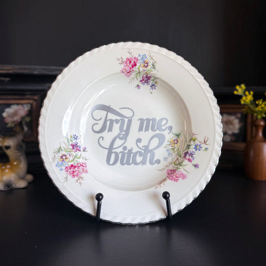 "Try Me, Bitch" | Sassy Home Decor | Vintage Upcycled Large Trinket Tray | 8.5 in