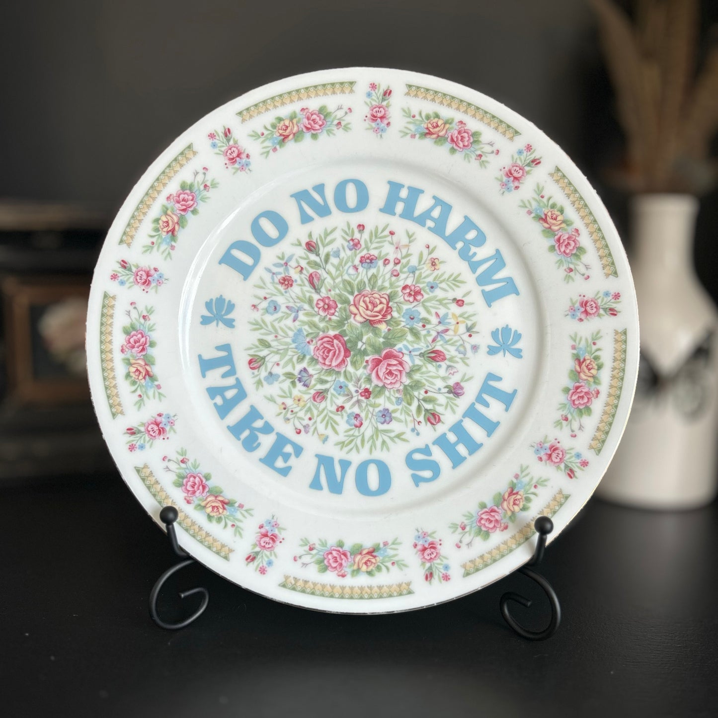 "Do No Harm, Take No Shit" | Vintage Upcycled Plate | 10.25 in