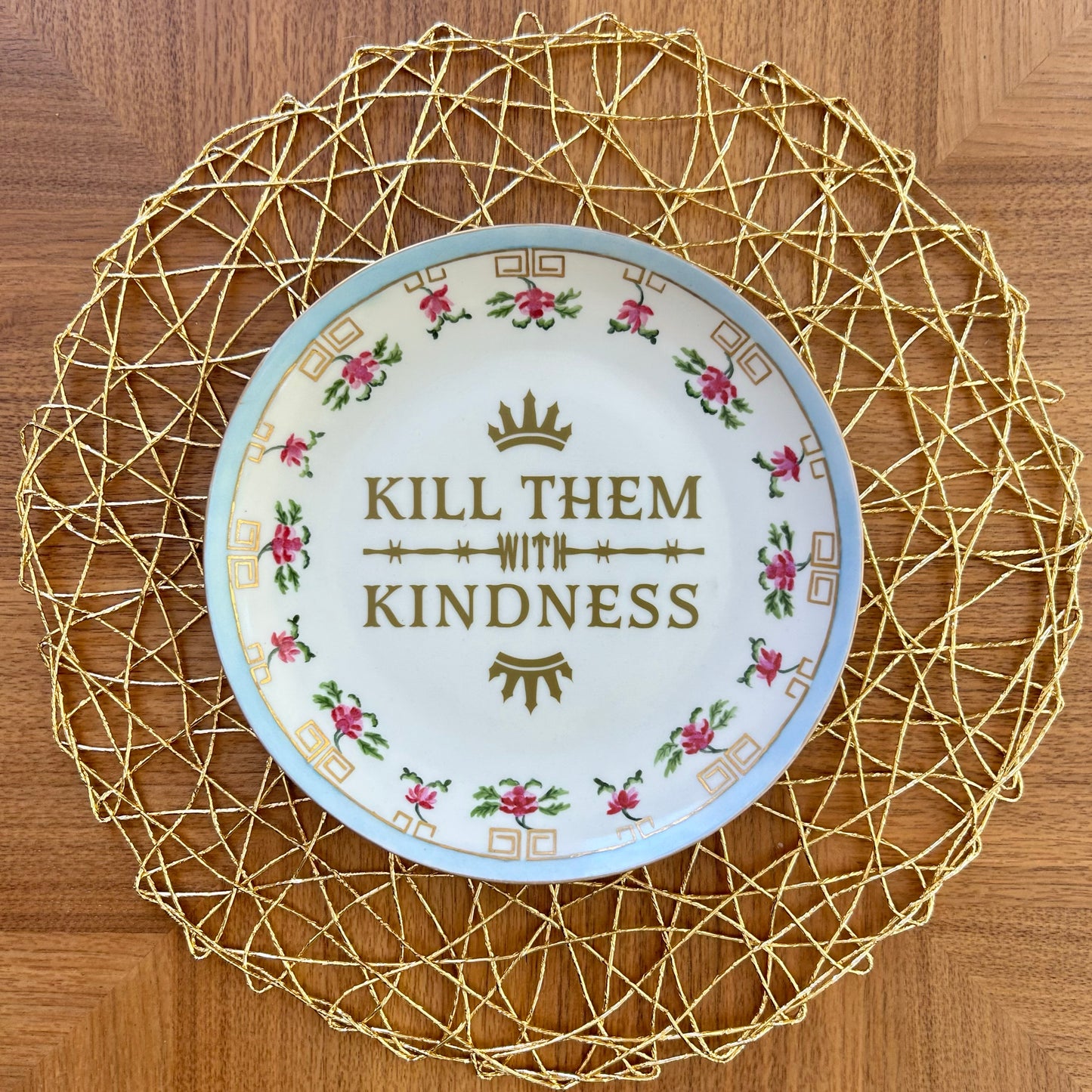 "Kill Them With Kindness" | Sassy Quote Decor | Vintage Upcycled Plate | 9 in