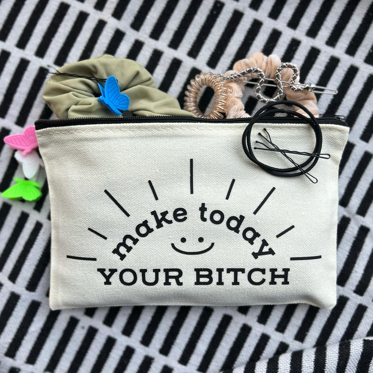 "Make Today Your Bitch" Zippered Pouch