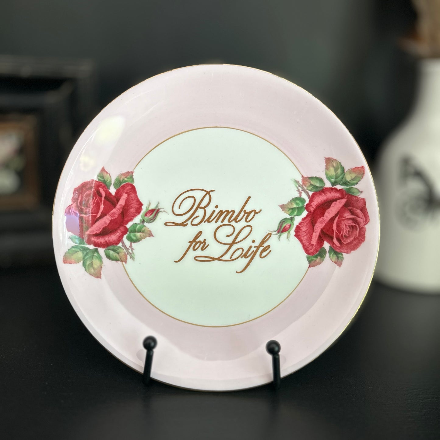 "Bimbo For Life" | Girly Sassy Decor | Upcycled Vintage Decorative Plate |  8 in