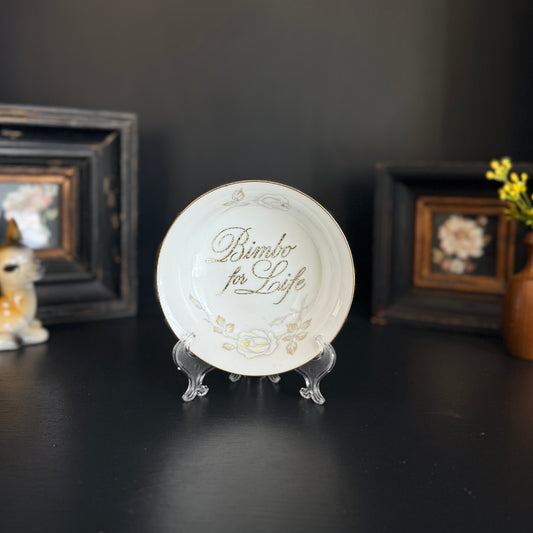 "Bimbo For Life" | Sassy Girly Home Decor | Upcycled Vintage Trinket Tray |  5 in