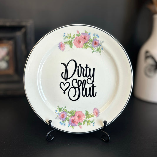 "Dirty Slut" | Vintage Upcycled Saucer | 6.25 in