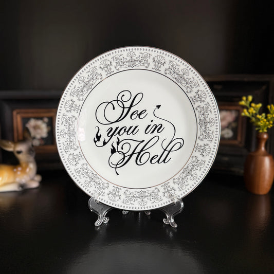 "See You in Hell" | Snarky Home Decor | Vintage Upcycled Plate |  8 in