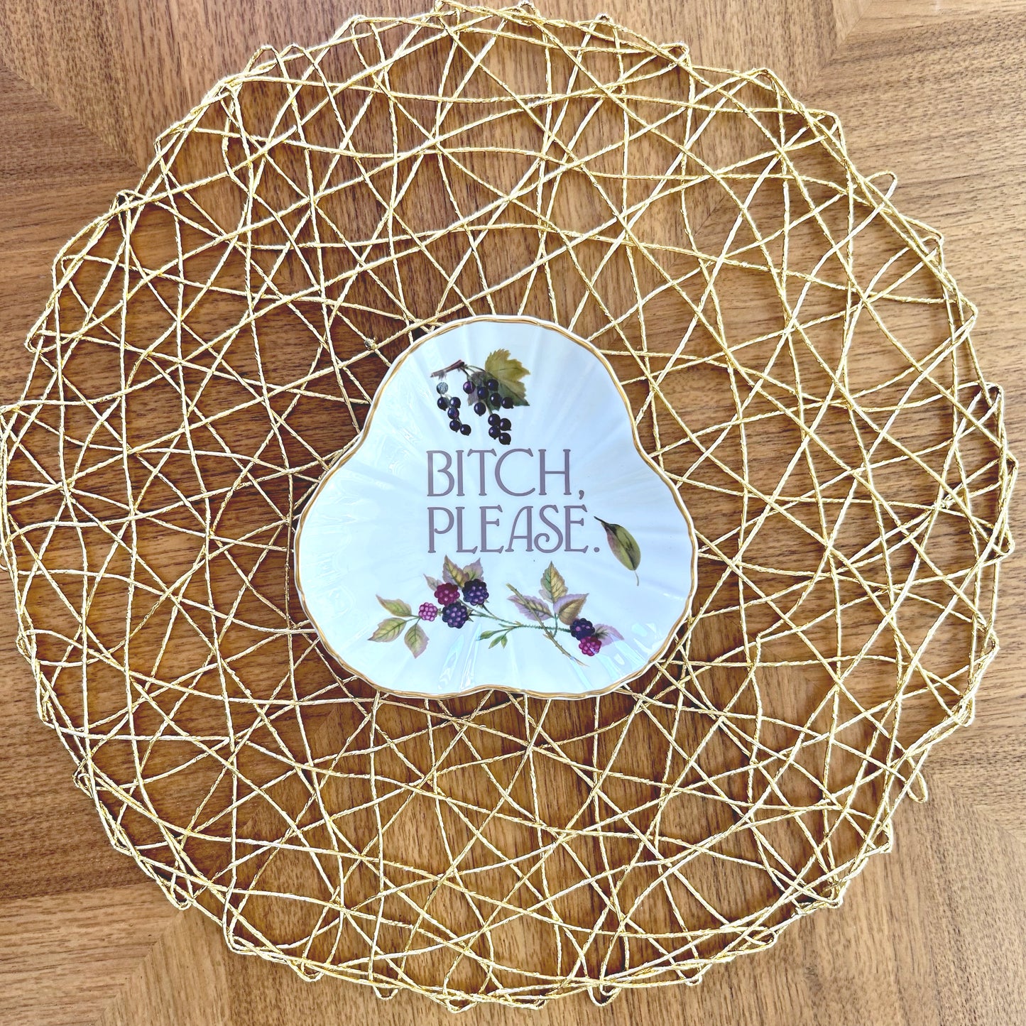 "Bitch, Please" | Vintage Trinket Tray with Phrase |  5.5 in