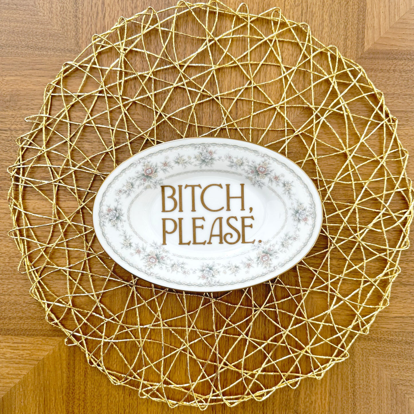 "Bitch Please" | Vintage Upcycled Plate |  8 x 5.5 in