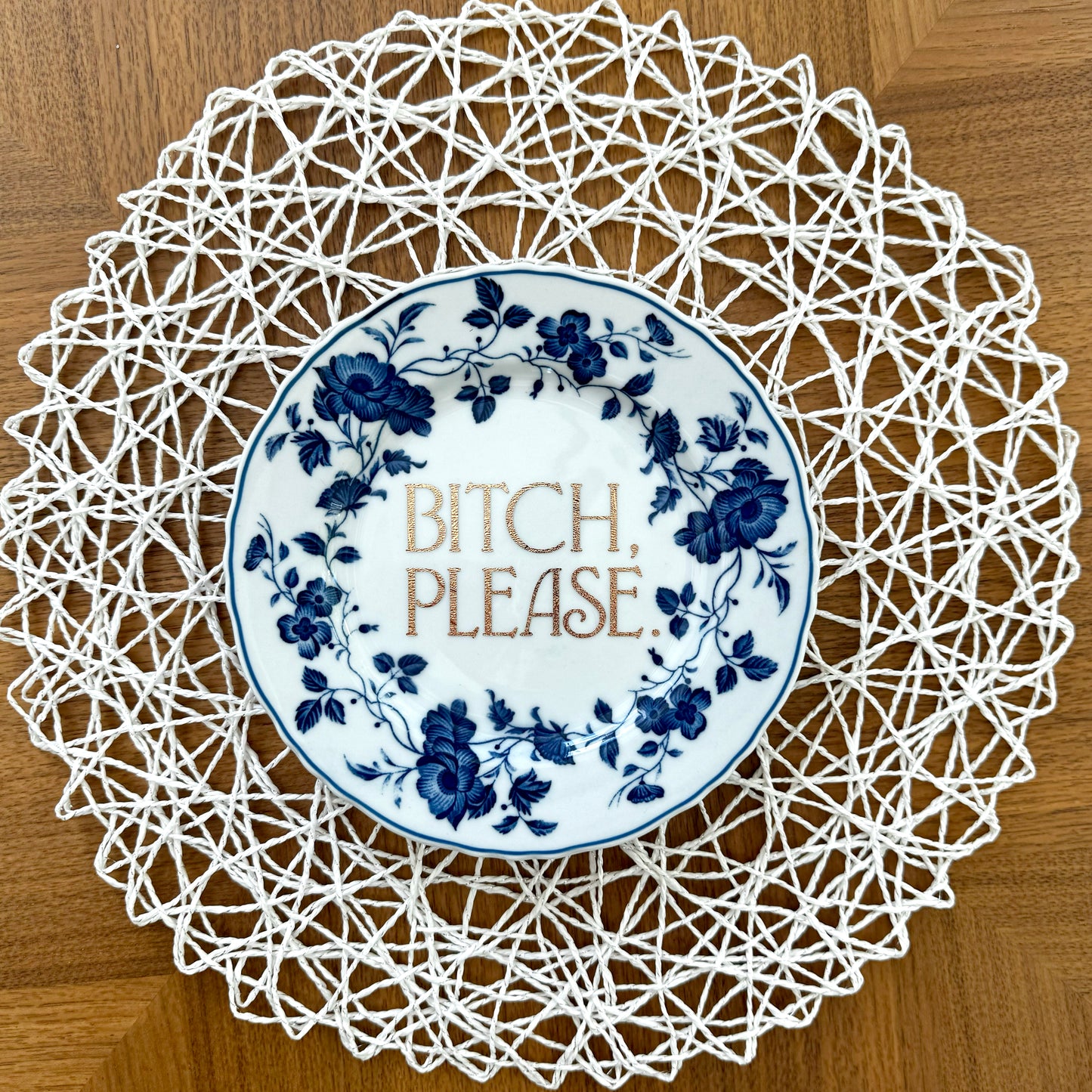 "Bitch Please" | Vintage Decorative Plate |  7.5 in