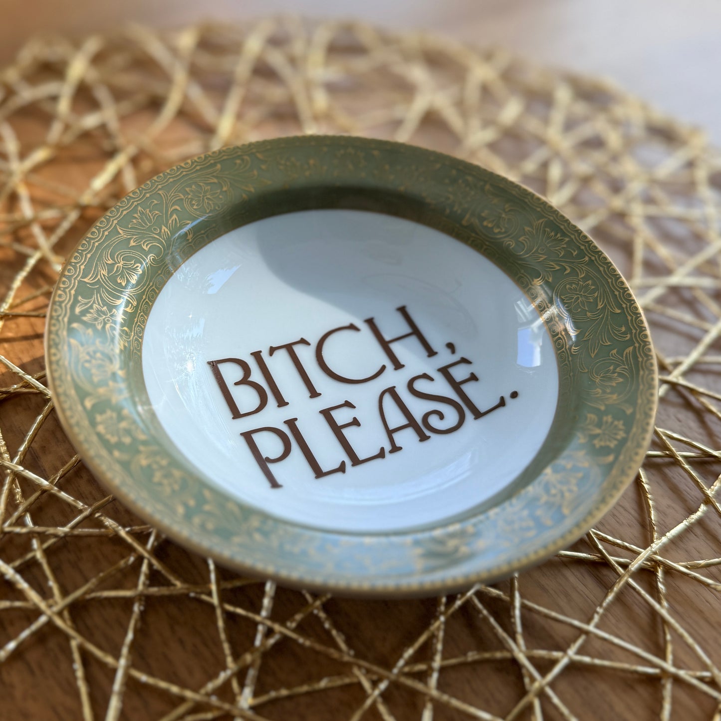 "Bitch Please" | Vintage Upcycled Trinket Tray | 5.5 in