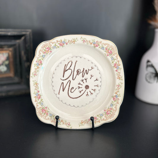 "Blow Me" | Vintage Upcycled Plate |  8 in