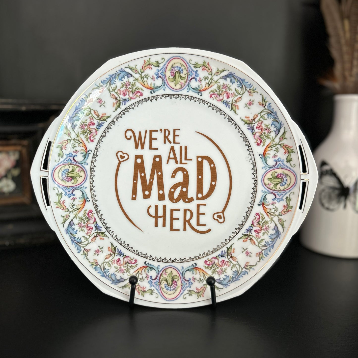 "We're All Mad Here" | Alice in Wonderland Quote Art | Upcycled Vintage Decorative Platter |  10 in