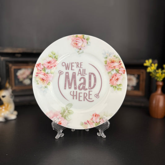 "We're All Mad Here" | Alice in Wonderland Decor | Upcycled Vintage Decorative Plate |  8 in