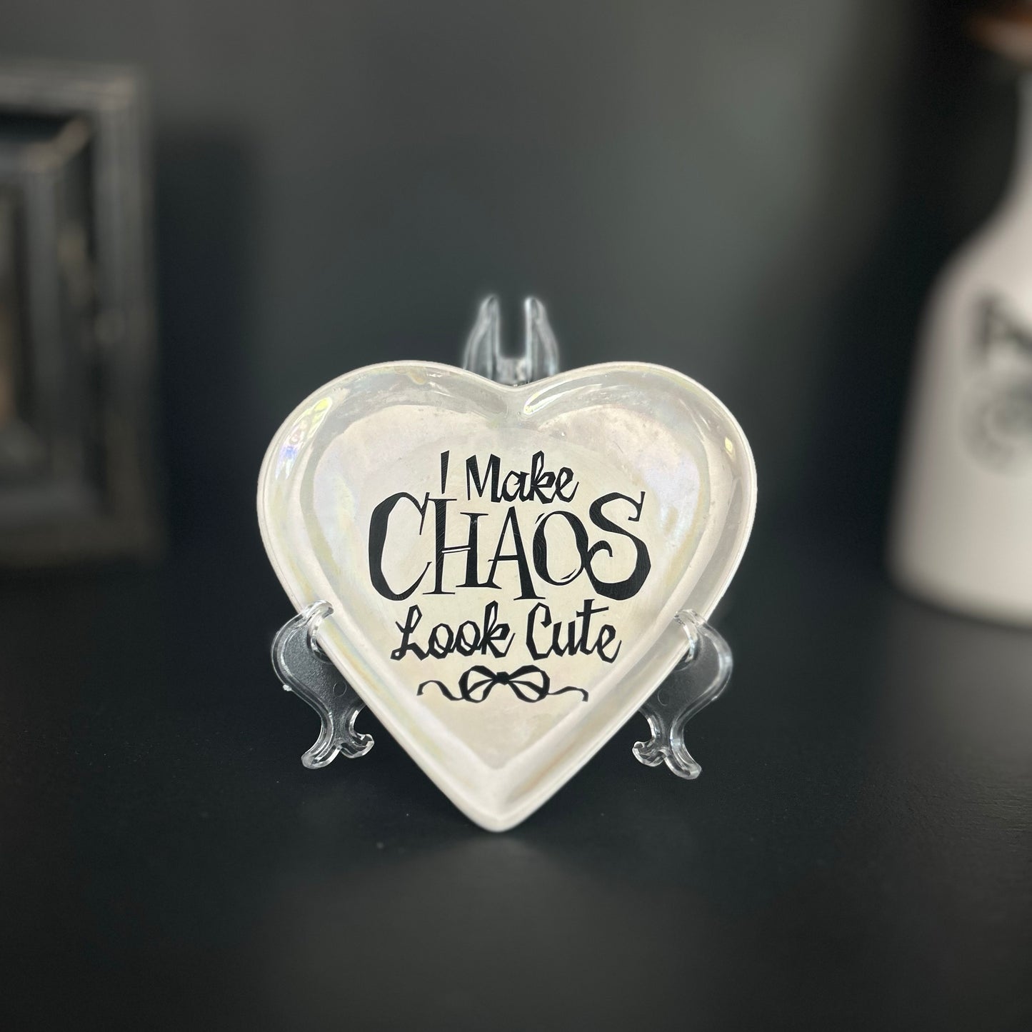 "I Make Chaos Look Cute" | Upcycled Trinket Tray | 5 in