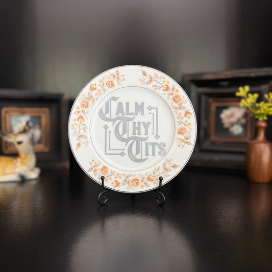 Calm Thy Tits | Snarky Home Decor | Upcycled Vintage Decorative Plate | 6.5 in